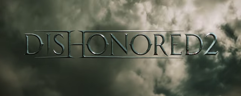 Dishonored 2 duyuruldu!