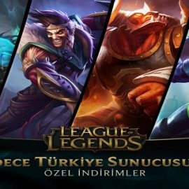 League of Legends Türkiye Sunucusuna Özel İndirimler