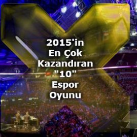 2015’in En Çok Kazandıran 10 E-Spor Oyunu