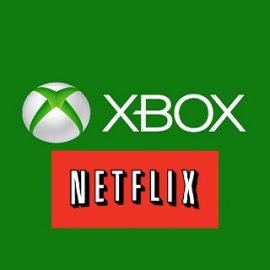 Türkiye’deki Xbox Tutkunları Netflix ile Buluşuyor!