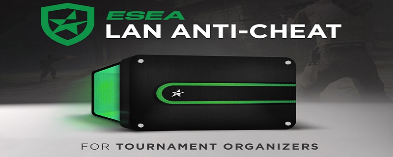 ESEA LAN Turnuvalarına Özel Hile Koruma Sistemini Tanıttı