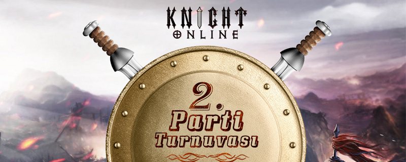 Knight Online 2. Parti Turnuvası Kayıtları Başladı!