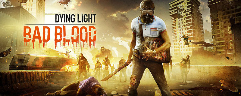 Dying Light: Bad Blood Yeni Battle Royale Modu