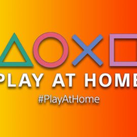 PlayStation Play At Home Etkinliğine Yeni İçerikler Geliyor!